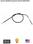 Dorman C95238 Parking Brake Cable Fits Rear Right. Fixed Price $70.61.