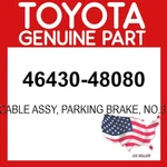 Toyota Genuine 46430-48080 Cable Assy Parking Brake NO.3 Oem 4643048080. Fixed Price $54.64.