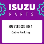 Isuzu Cable Parking 8973505381, New Genuine Oem Part. Fixed Price $149.65.