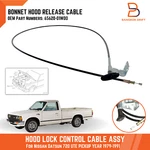 Hood Bonnet Release Lock Control Cable For Nissan Datsun 720 Pickup Ute 1979-91. Fixed Price $34.99.