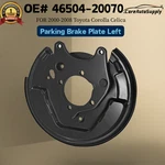 For 2000-2008 Toyota Corolla Celica Parking Brake Plate Left 46504-20070 New. Fixed Price $140.00.