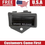 Dorman 74450 Parking Brake Pedal Release Handle Front For Chevy Gmc Pickup Truck. Fixed Price $26.44.
