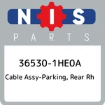 36530-1HE0A Nissan Cable Assy-parking, Rear Rh 365301HE0A, New Genuine Oem Part. Fixed Price $33.08.