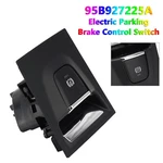 Electric Parking Brake Control Switch 95B927225A For Porsche Macan 2014-2018 #1. Fixed Price $44.73.
