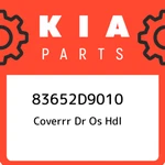 Kia Coverrr Dr Os Hdl 83652D9010, New Genuine Oem Part. Fixed Price $26.61.