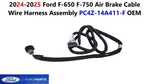 2024-2025 Ford F650 F750 Air Brake Cable Wire Harness Assembly PC4Z-14A411-F. Fixed Price $140.00.