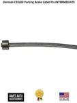 Dorman C93103 Parking Brake Cable Fits Intermediate. Fixed Price $77.20.