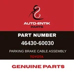 46430-60030 Genuine Parts For Toyota Cable, Brake. Fixed Price $80.84.