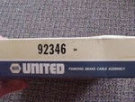 Napa United 92346 Brake Cable Assembly / Parking. Fixed Price $14.40.
