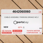 Genuine 1998-2007 Toyota Land Cruiser Cable Assy Parking Brake NO.2 4642060060. Fixed Price $39.00.