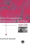 Error Propagation Environmental Modelling With Gis. Fixed Price $170.25.
